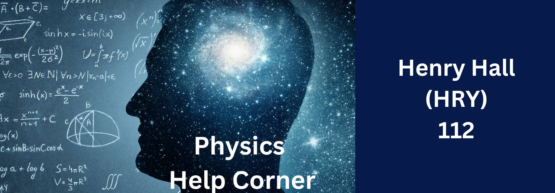 Physics Help Corner: Henry Hall (HRY) 112